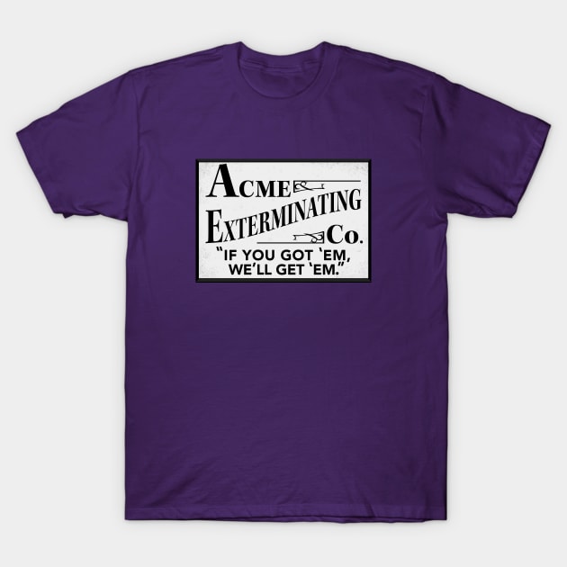 Acme Exterminating T-Shirt by Vandalay Industries